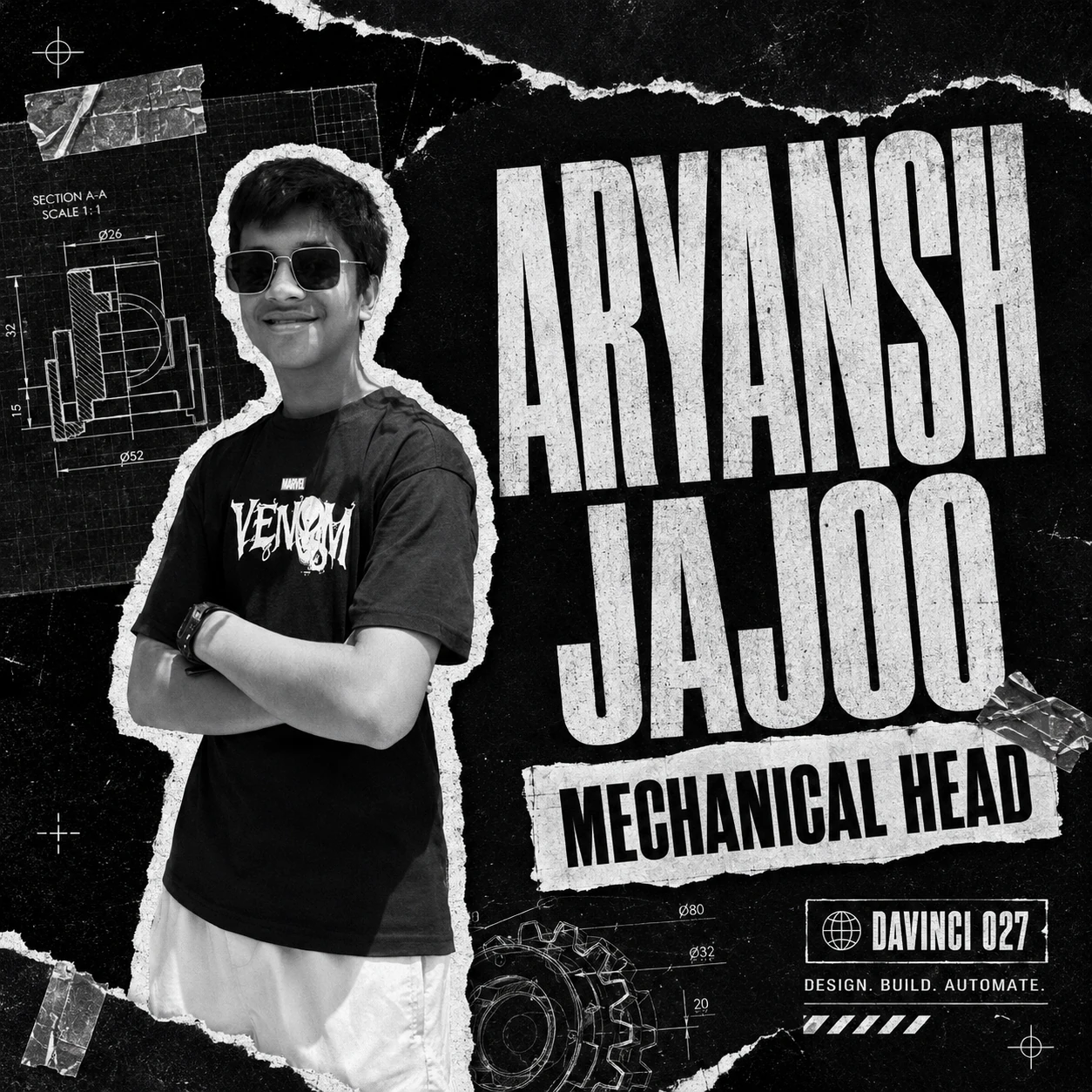 DaVinci 027 black-and-white team introduction poster: Aryansh Jajoo