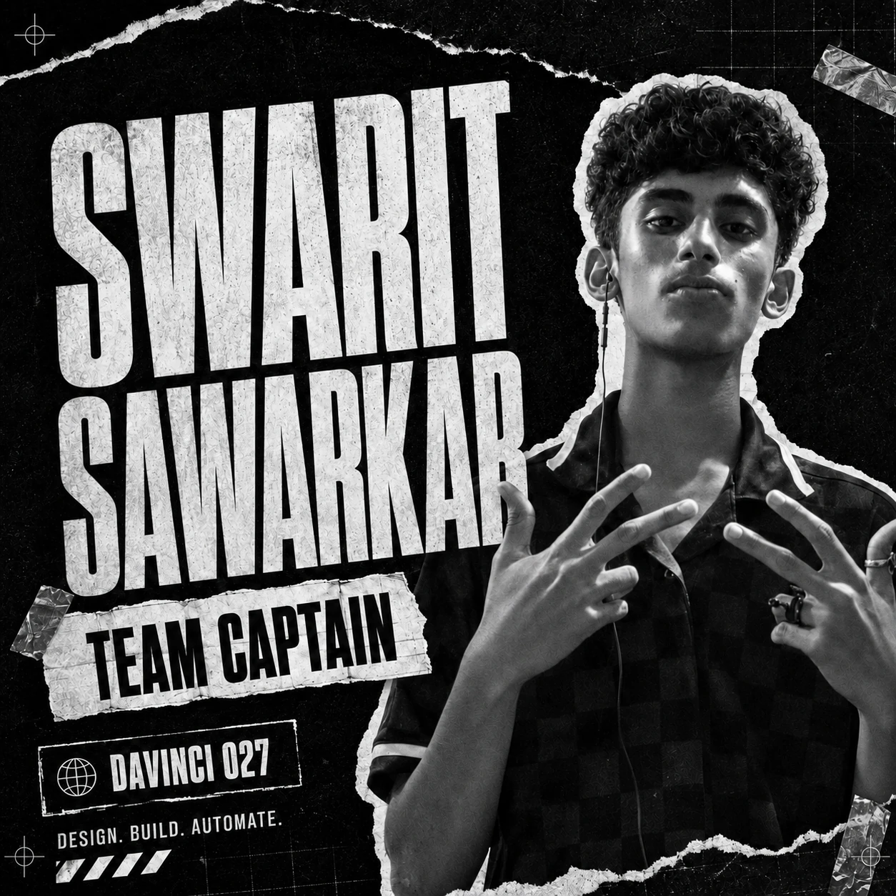 DaVinci 027 black-and-white team introduction poster: Swarit Sawarkar